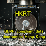 5 Positive Reasons Why HKRT is Your Best Choice for GDPR Compliant Data Destruction in Hong Kong ✅