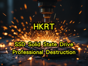 2025 SSD Solid State Drive Professional Destruction Hong Kong Guide: Physical Destruction Ensures Permanent Data Erasure